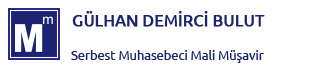 GÜLHAN DEMİRCİ BULUT, SMMM, Serbest Muhasebeci Mali Müşavir